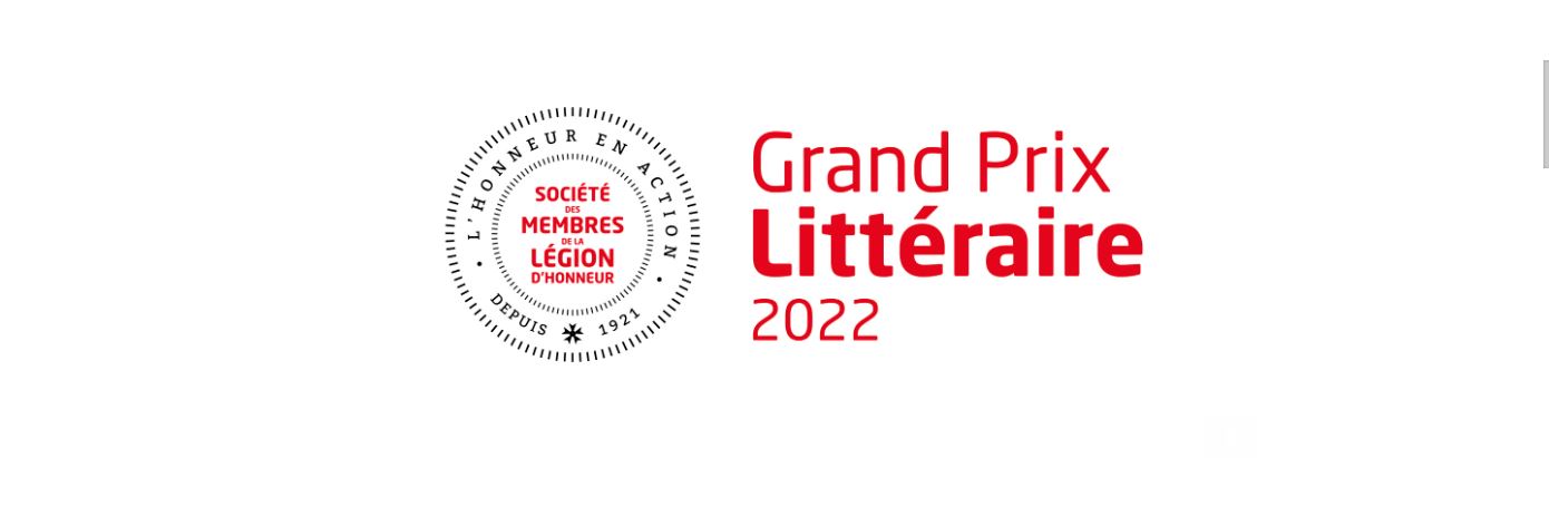 L’Honneur en action, le Grand prix littéraire de la Société des membres de la Légion d’honneur.